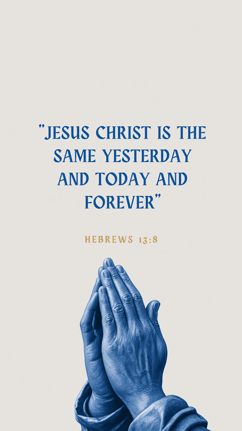 Hebrews 13:8 Praying Hands Minimalist Bible Verse Wallpaper