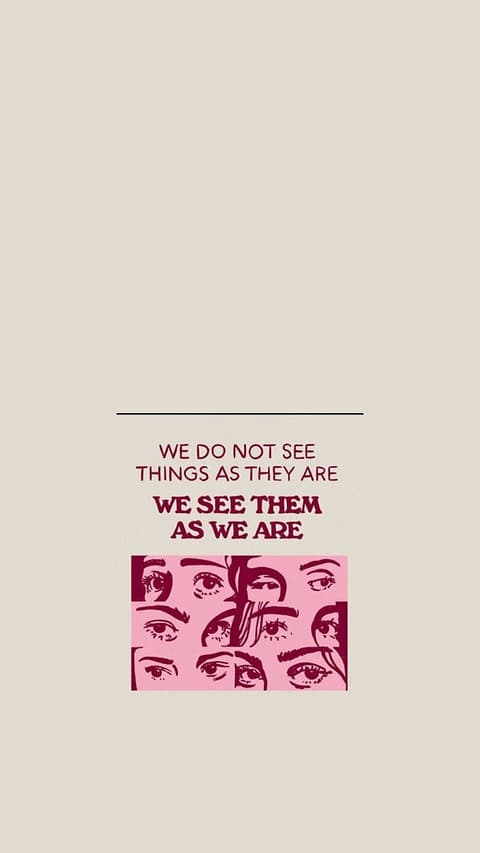 "We See Them As We Are" Motivational Quote