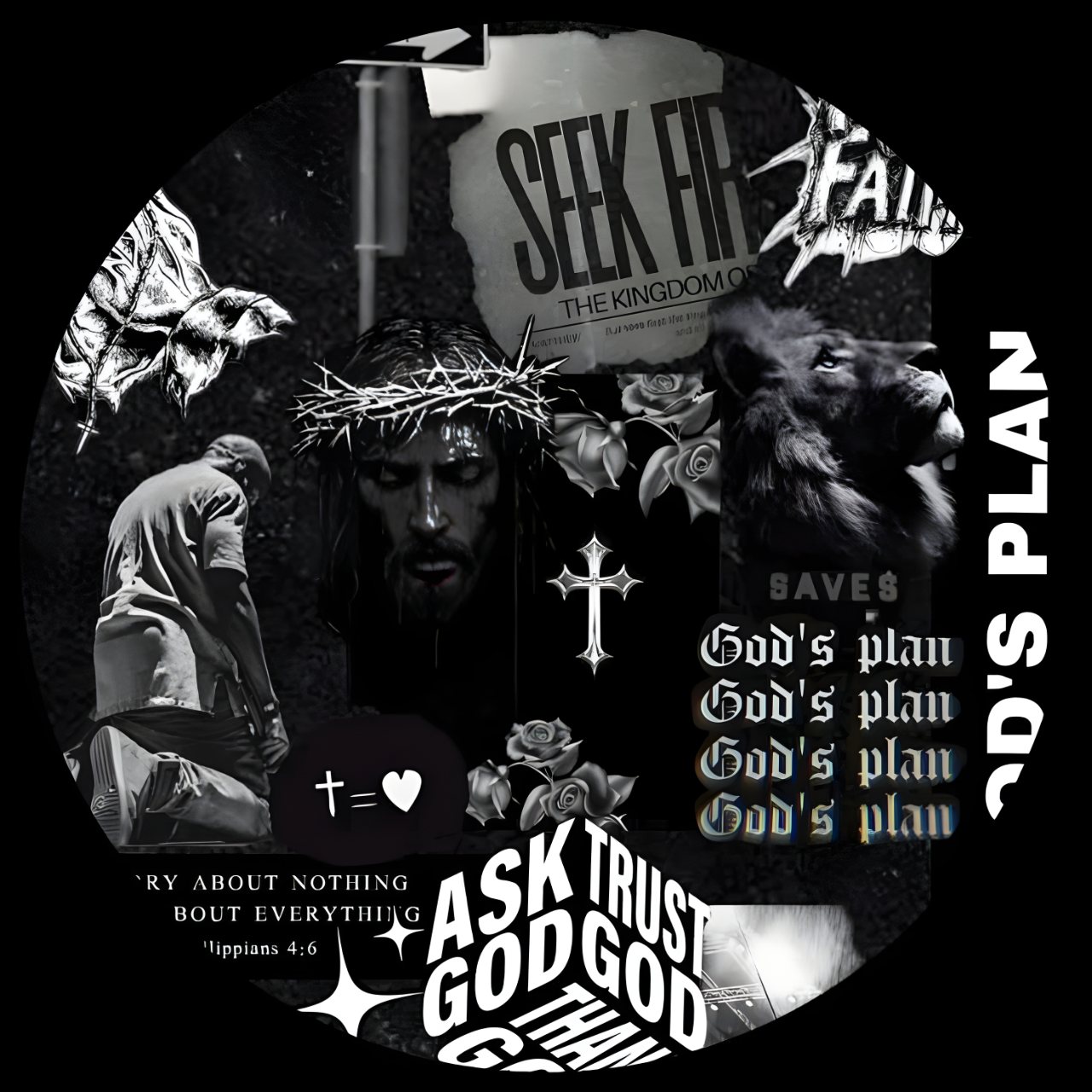 Dark monochrome Christian collage showing a lion, Jesus wearing a crown of thorns, a cross, roses, and faith-based text including “God’s plan” and “Ask trust God.”