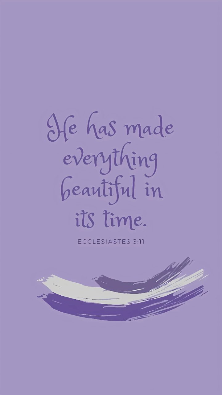 Lavender phone wallpaper with purple and white brushstrokes, the quote “He has made everything beautiful in its time,” and Ecclesiastes 3:11.